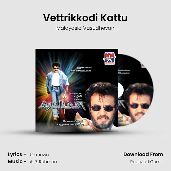 Vettrikkodi Kattu MP3 Song by Malayasia Vasudhevan Cover
