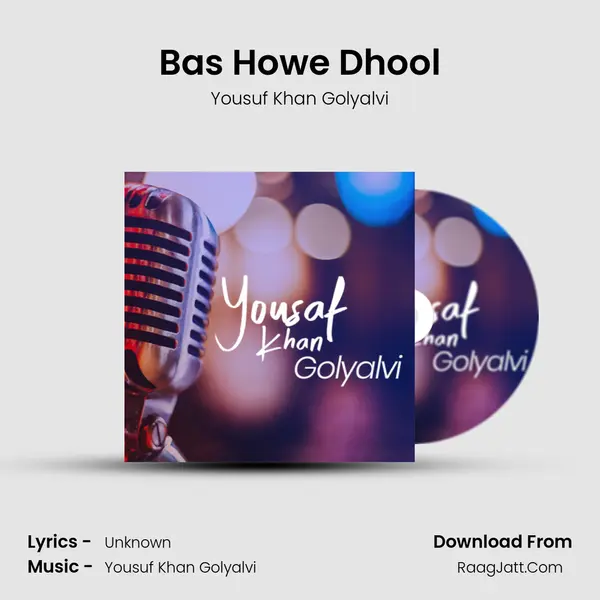 Bas Howe Dhool MP3 Song by Yousuf Khan Golyalvi Cover