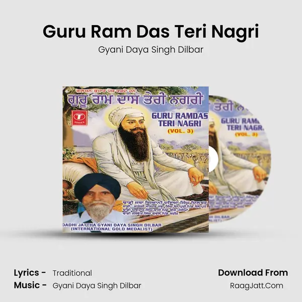 Guru Ram Das Teri Nagri MP3 Song by Gyani Daya Singh Dilbar Cover