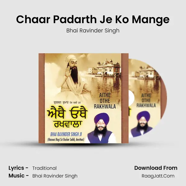 Chaar Padarth Je Ko Mange MP3 Song by Bhai Ravinder Singh Cover