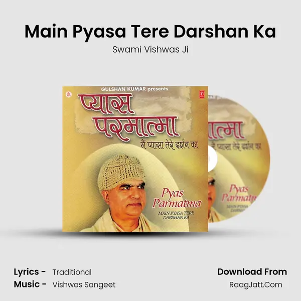 Main Pyasa Tere Darshan Ka mp3 song