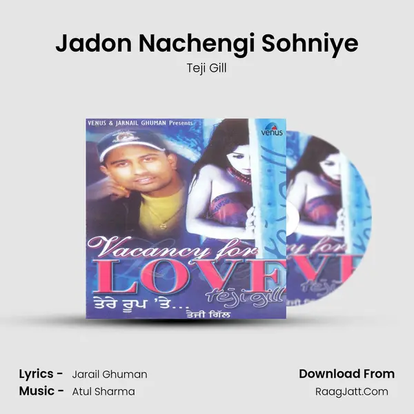 Jadon Nachengi Sohniye MP3 Song by Teji Gill Cover