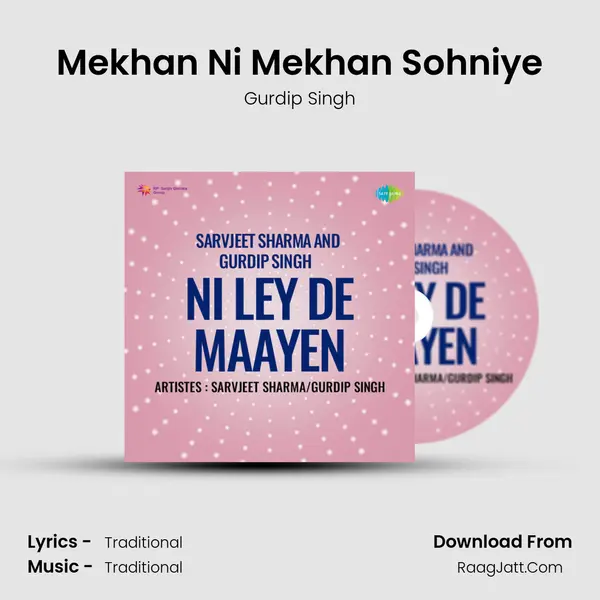 Sarvjeet Sharma And Gurdip Singh Ni Ley De Maayen - Gurdip Singh