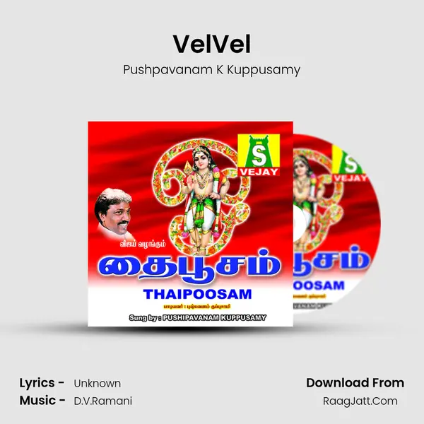 VelVel MP3 Song by Pushpavanam K Kuppusamy Cover