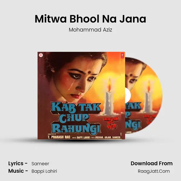 Mitwa Bhool Na Jana MP3 Song by Mohammad Aziz Cover