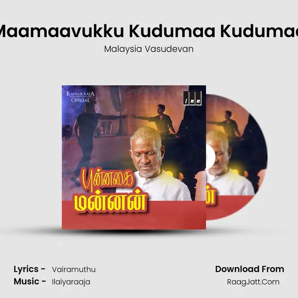 Maamaavukku Kudumaa Kudumaa MP3 Song by Malaysia Vasudevan Cover