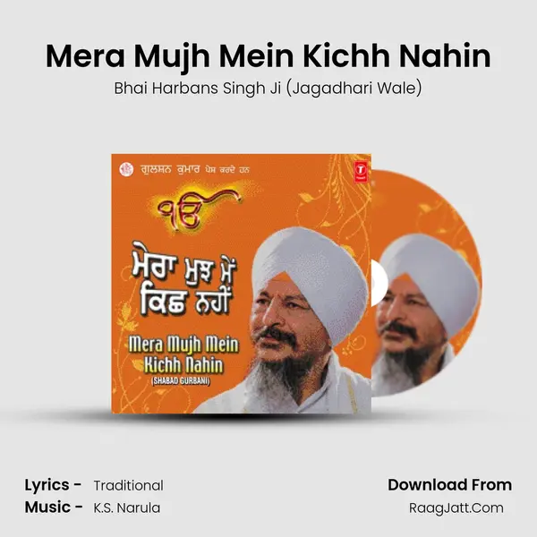 Mera Mujh Mein Kichh Nahin MP3 Song by Bhai Harbans Singh Ji (Jagadhari Wale) Cover