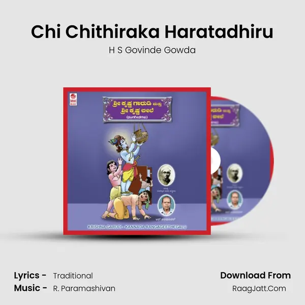 Chi Chithiraka Haratadhiru MP3 Song by H S Govinde Gowda Cover