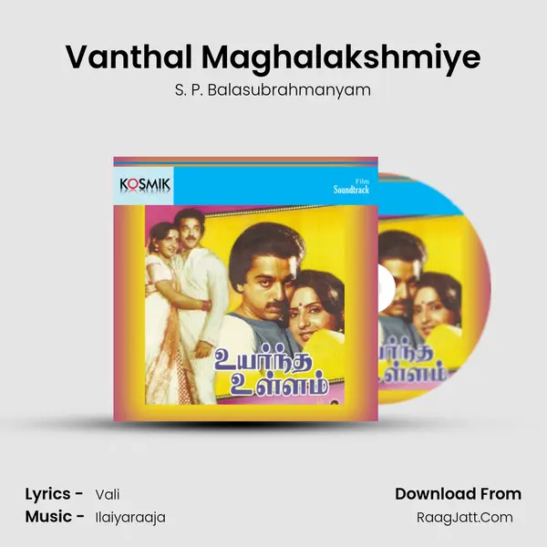 Vanthal Maghalakshmiye MP3 Song by S. P. Balasubrahmanyam Cover