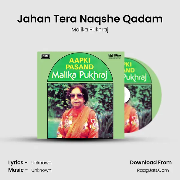 Jahan Tera Naqshe Qadam MP3 Song by Malika Pukhraj Cover