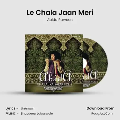 Le Chala Jaan Meri MP3 Song by Abida Parveen Cover