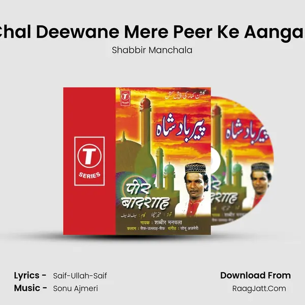 Chal Deewane Mere Peer Ke Aangan MP3 Song by Shabbir Manchala Cover