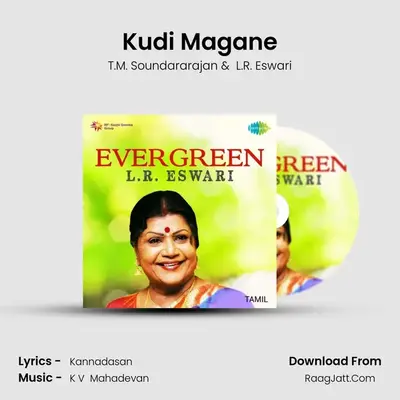 Kudi Magane MP3 Song by T.M. Soundararajan Cover