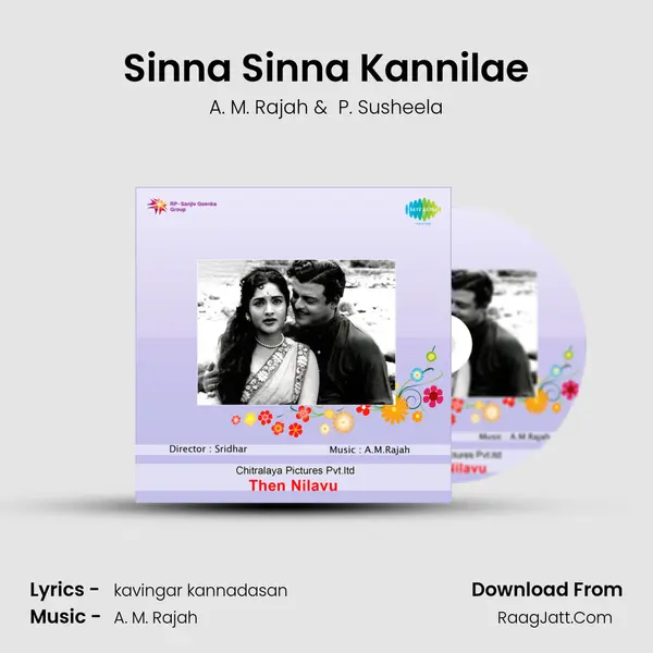 Sinna Sinna Kannilae MP3 Song by A. M. Rajah Cover