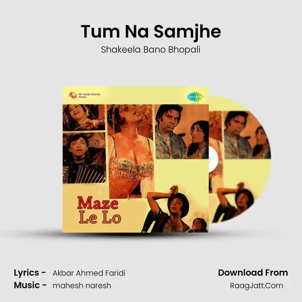 Tum Na Samjhe MP3 Song by Shakeela Bano Bhopali Cover