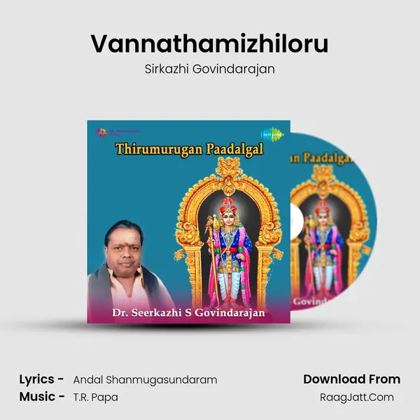 Vannathamizhiloru MP3 Song by Sirkazhi Govindarajan Cover