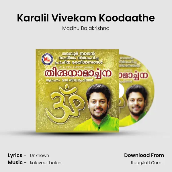 Karalil Vivekam Koodaathe MP3 Song by Madhu Balakrishna Cover