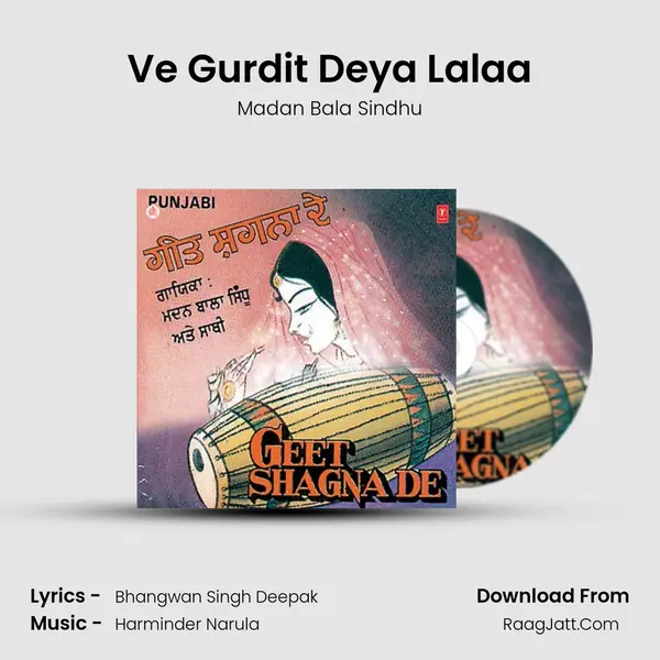 Ve Gurdit Deya Lalaa MP3 Song by Madan Bala Sindhu Cover