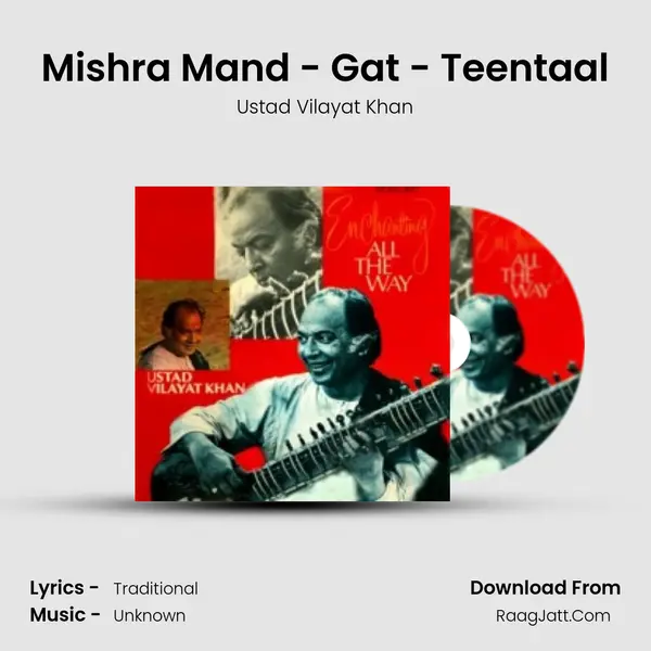 Mishra Mand - Gat - Teentaal MP3 Song by Ustad Vilayat Khan Cover
