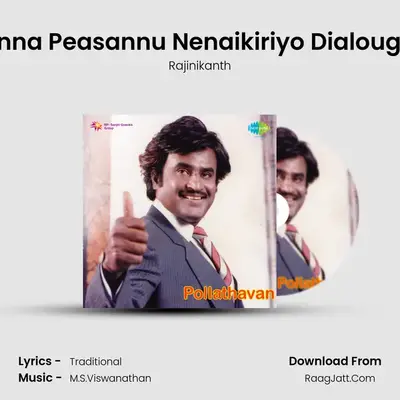 Enna Peasannu Nenaikiriyo Dialouge MP3 Song by Rajinikanth Cover
