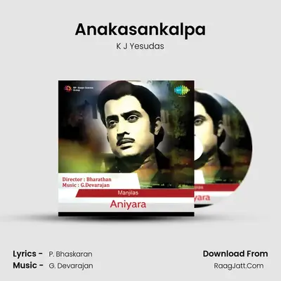 Anakasankalpa MP3 Song by K J Yesudas Cover