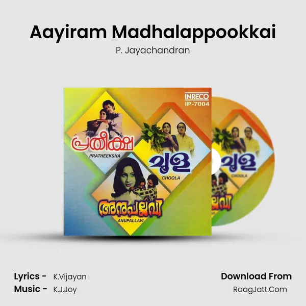 Aayiram Madhalappookkai MP3 Song by P. Jayachandran Cover