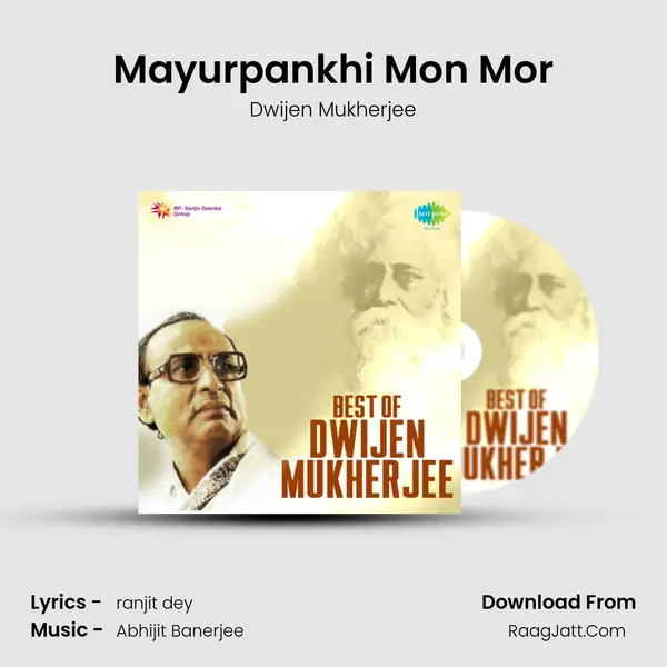 Mayurpankhi Mon Mor MP3 Song by Dwijen Mukherjee Cover