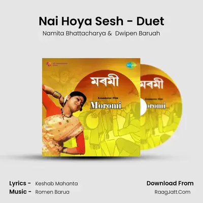 Nai Hoya Sesh - Duet MP3 Song by Namita Bhattacharya Cover