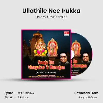 Ullathile Nee Irukka MP3 Song by Sirkazhi Govindarajan Cover
