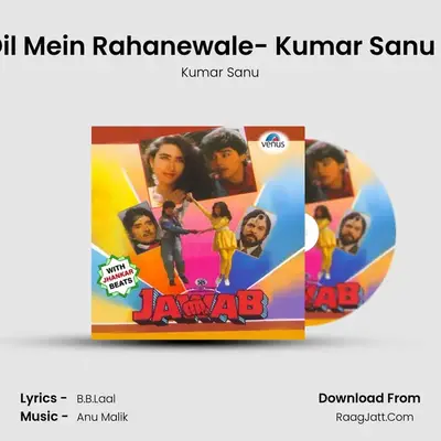 Ye Dil Mein Rahanewale- Kumar Sanu - JB MP3 Song by Kumar Sanu Cover