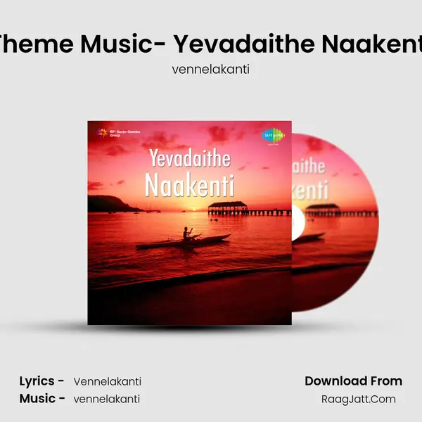 Theme Music- Yevadaithe Naakenti MP3 Song by vennelakanti Cover