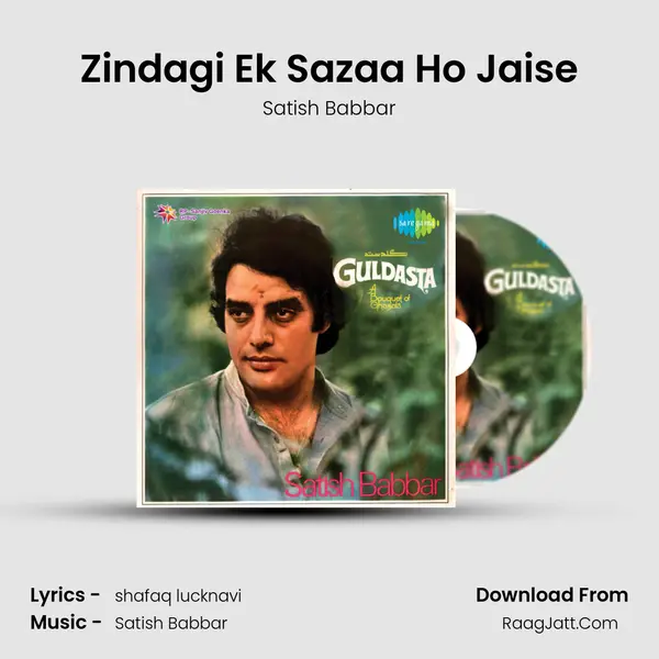 Zindagi Ek Sazaa Ho Jaise MP3 Song by Satish Babbar Cover