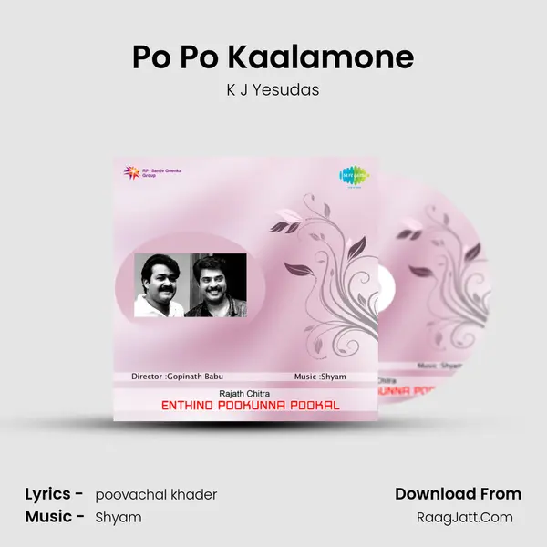 Po Po Kaalamone MP3 Song by K J Yesudas Cover