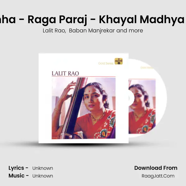 Cholo Hato Kanha - Raga Paraj - Khayal Madhya Laya , Teentaal mp3 song