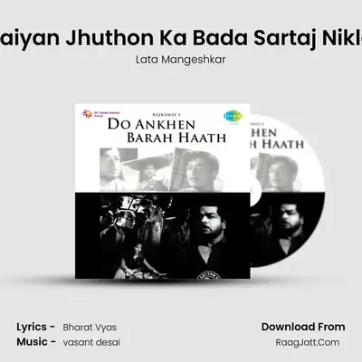 Saiyan Jhuthon Ka Bada Sartaj Nikla MP3 Song by Lata Mangeshkar Cover