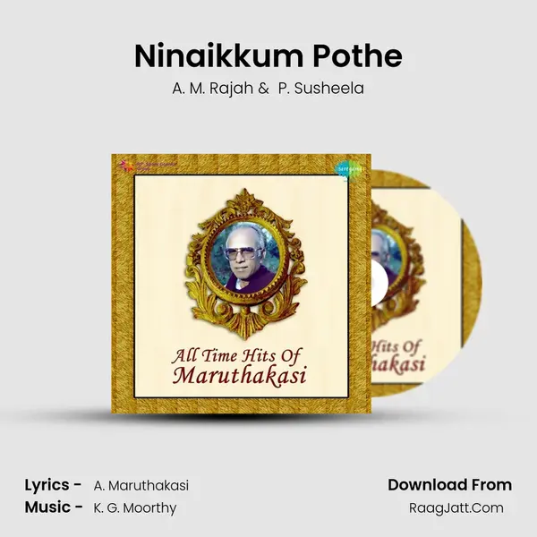 Ninaikkum Pothe MP3 Song by A. M. Rajah Cover