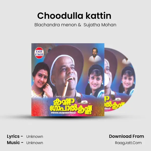 Choodulla kattin (DUET) MP3 Song by Blachandra menon Cover