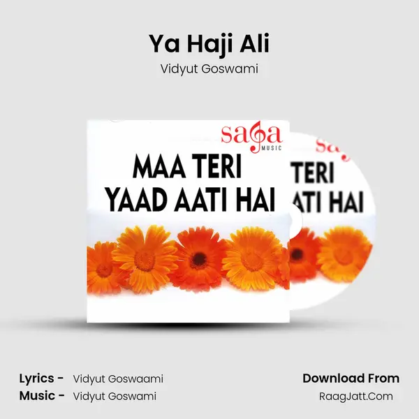 Ya Haji Ali MP3 Song by Vidyut Goswami Cover