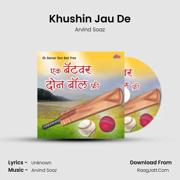 Khushin Jau De MP3 Song by Arvind Soaz Cover