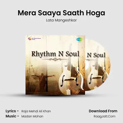 Mera Saaya Saath Hoga MP3 Song by Lata Mangeshkar Cover