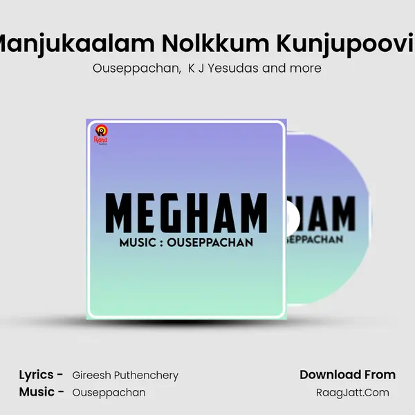Manjukaalam Nolkkum Kunjupoovin MP3 Song by Ouseppachan Cover