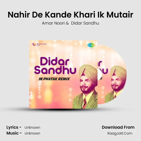 Nahir De Kande Khari Ik Mutair MP3 Song by Amar Noori Cover