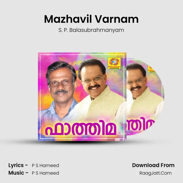Mazhavil Varnam MP3 Song by S. P. Balasubrahmanyam Cover