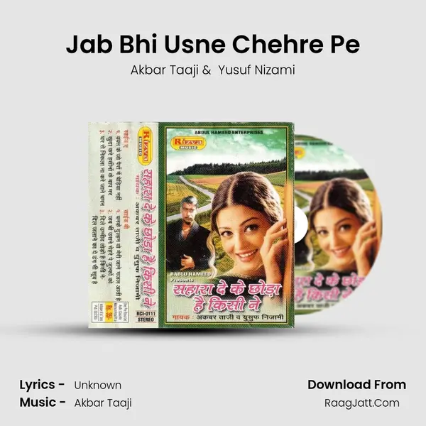 Jab Bhi Usne Chehre Pe MP3 Song by Akbar Taaji Cover