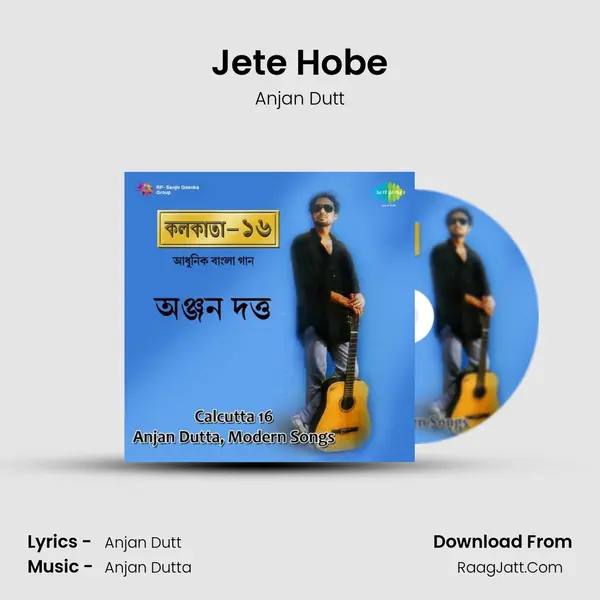 Jete Hobe MP3 Song by Anjan Dutt Cover