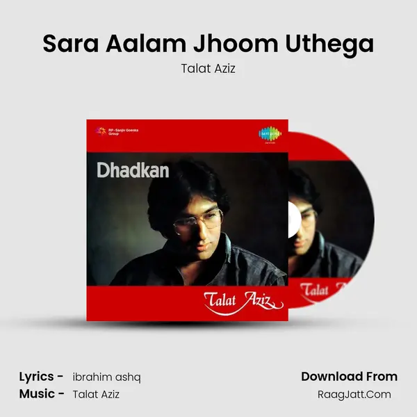 Sara Aalam Jhoom Uthega MP3 Song by Talat Aziz Cover