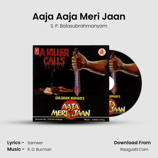 Aaja Aaja Meri Jaan MP3 Song by S. P. Balasubrahmanyam Cover