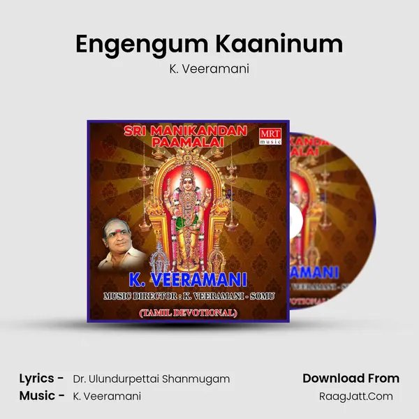 Engengum Kaaninum MP3 Song by K. Veeramani Cover