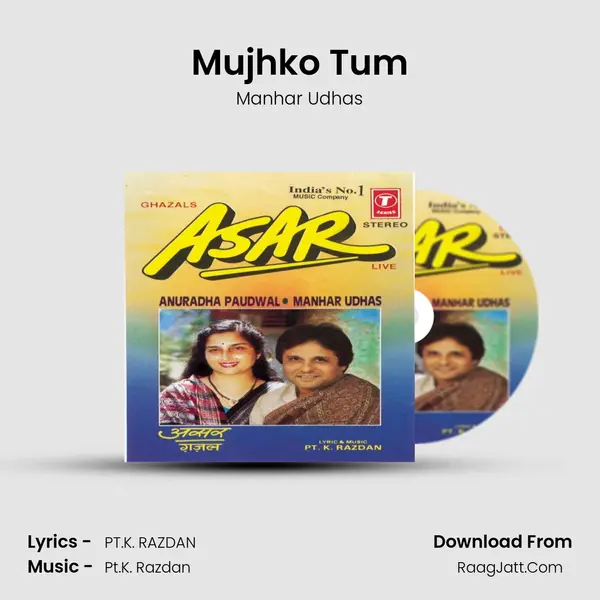 Mujhko Tum MP3 Song by Manhar Udhas Cover