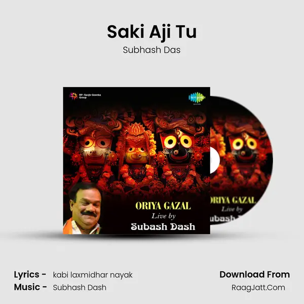 Saki Aji Tu MP3 Song by Subhash Das Cover